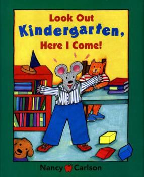 Hardcover Look Out Kindergarten, Here I Come! Book