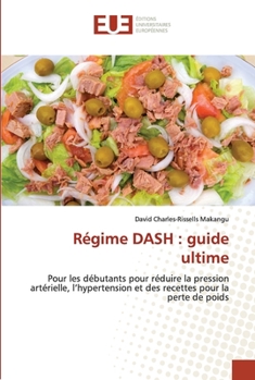 Paperback Régime DASH: guide ultime [French] Book