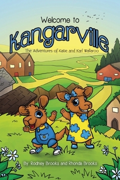 Paperback Welcome to Kangarville: The Adventures of Katie and Karl Wallaroo Book