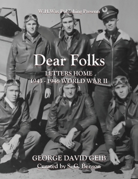 Paperback Dear Folks: Letters Home 1943-1946 World War II Book