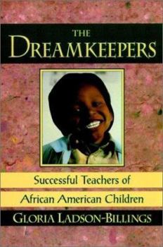 Paperback The Dreamkeepers: Successful Teachers of African American Children Book