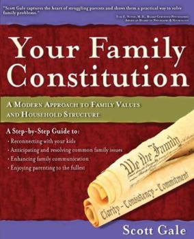 Paperback Your Family Constitution: A Modern Approach to Family Values and Household Structure Book