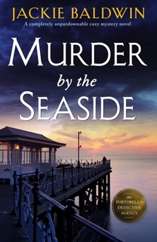 Paperback Murder by the Seaside: A Completely Unputdownable Cozy Mystery Novel Book