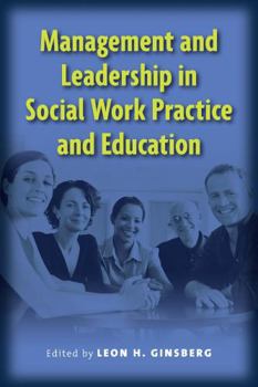 Hardcover Management and Leadership in Social Work Practice and Education Book