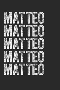 Paperback Name MATTEO Journal Customized Gift For MATTEO A beautiful personalized: Lined Notebook / Journal Gift, Notebook for MATTEO,120 Pages, 6 x 9 inches, G Book