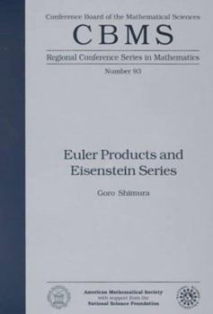 Paperback Euler Products and Eisenstein Series (Cbms Regional Conference Series in Mathematics) Book