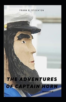 Paperback The Adventures of Captain Horn annotated Book
