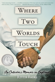 Paperback Where Two Worlds Touch: An Outsider's Memoir in England Book