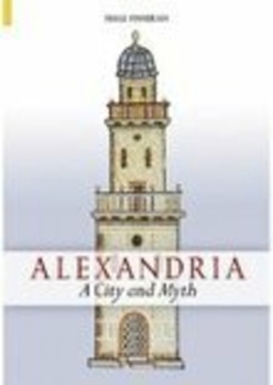 Paperback Alexandria: A City and Myth Book