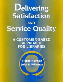 Paperback Delivering Satisfaction and Service Quality Book