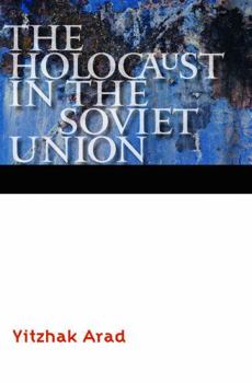The Holocaust in the Soviet Union - Book  of the Comprehensive History of the Holocaust