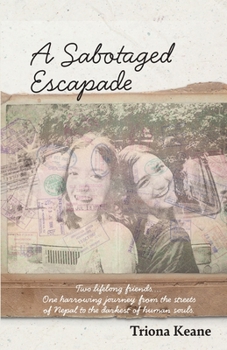 Paperback A Sabotaged Escapade Book