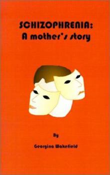 Paperback Schizophrenia: A Mother's Story Book