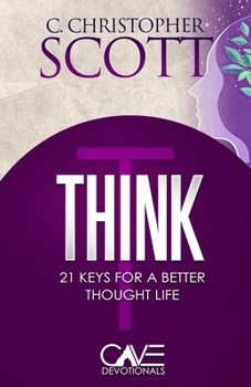 Paperback Think: 21 Keys for a Better Thought Life Book