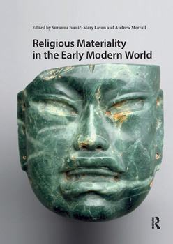 Hardcover Religious Materiality in the Early Modern World Book