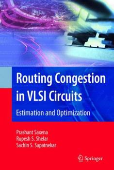 Paperback Routing Congestion in VLSI Circuits: Estimation and Optimization Book