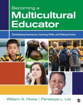 Paperback Becoming a Multicultural Educator: Developing Awareness, Gaining Skills, and Taking Action Book