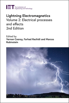Hardcover Lightning Electromagnetics: Electrical Processes and Effects Book
