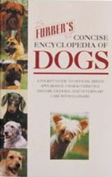 Paperback Furber's Concise Encyclopaedia of Dogs Book