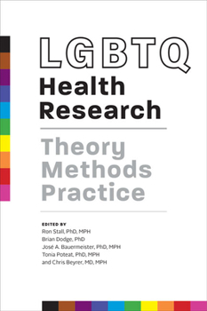 Paperback LGBTQ Health Research: Theory, Methods, Practice Book