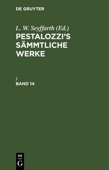 Hardcover Pestalozzi's Sämmtliche Werke. Band 14 [German] Book