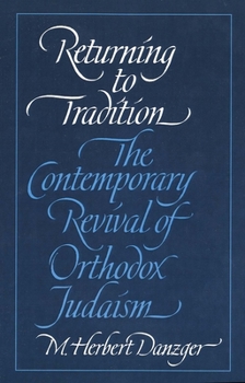 Paperback Returning to Tradition: The Contemporary Revival of Orthodox Judaism Book