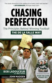 Hardcover Chasing Perfection: The Principles Behind Winning Football the de la Salle Way Book