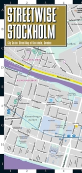 Streetwise Stockholm Map Laminated City Center Street Map of Stockholm, Sweden: Folding Pocket Size Travel Map with Metro