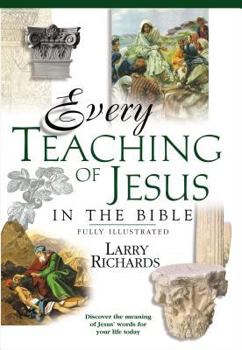 Paperback Every Teaching of Jesus in the Bible Book