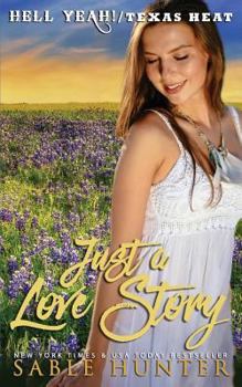 Just a Love Story - Book #33.5 of the Hell Yeah!