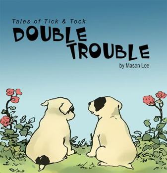 Paperback Tales of Tick & Tock: Double Trouble Book