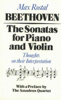 Hardcover Beethoven: The Sonatas for Piano and Violin: Thoughts on Their Interpretation Book