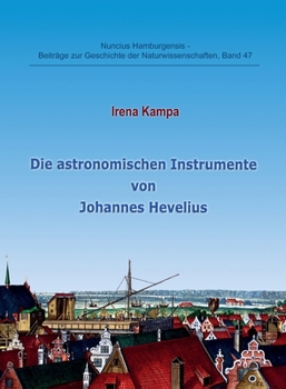 Paperback Die astronomischen Instrumente von Johannes Hevelius [German] Book