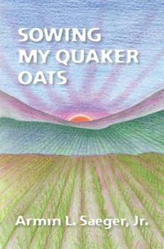 Paperback Sowing My Quaker Oats Book