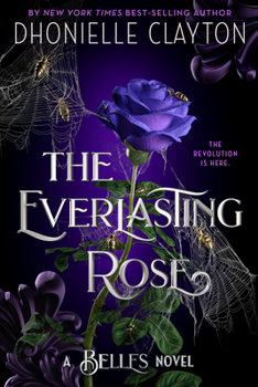 The Everlasting Rose - Book #2 of the Belles