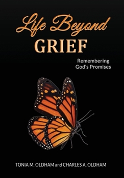 Hardcover Life Beyond Grief...Remembering God's Promises Book