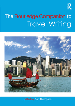 Paperback The Routledge Companion to Travel Writing Book