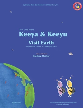 Paperback Keeya & Keeyu Visit Earth: A Mysterious, Exciting, and Challenging Place Book