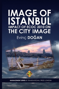 Paperback Image of Istanbul: Impact of ECoC 2010 on the City Image Book