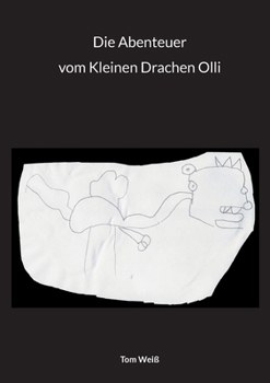 Paperback Die Abenteuer vom Kleinen Drachen Olli [German] Book