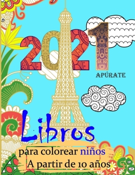 libros para colorear niños a partir de 10 años: libros para colorear niños 12 años ; cuadernos mandalas adultos, chicas y chicas libros para adolescentes de 13 años 10 años 11 años