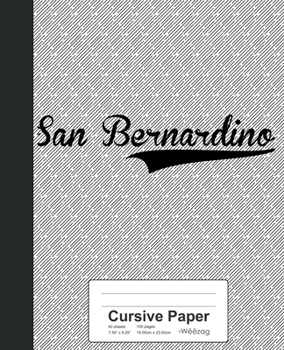 Paperback Cursive Paper: SAN BERNARDINO Notebook Book