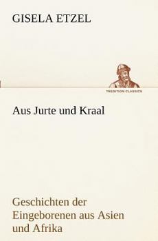 Paperback Aus Jurte Und Kraal [German] Book