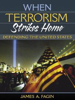 Paperback When Terrorism Strikes Home: Defending the United States Book