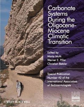 Hardcover Carbonate Systems During the Olicocene-Miocene Climatic Transition Book