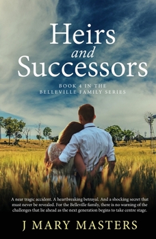 Heirs and Successors: Book 4 in the Belleville family series - Book #4 of the Belleville Family