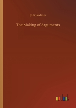 Paperback The Making of Arguments Book