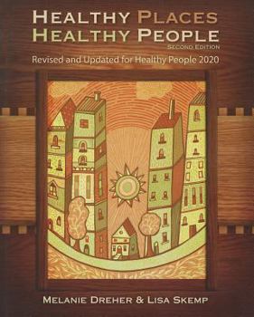 Paperback Healthy Places, Healthy People: A Handbook for Culturally Informed Community Nursing Practice Book