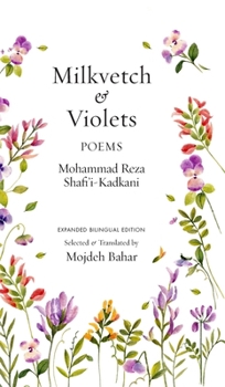 Hardcover Milkvetch and Violets: Poems (Expanded Bilingual Edition): Poems Book