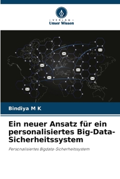 Paperback Ein neuer Ansatz für ein personalisiertes Big-Data-Sicherheitssystem [German] Book